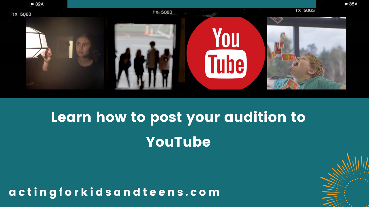 Learn how to post your audition to YouTube